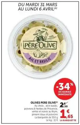 Super U Olives Père Olive offre