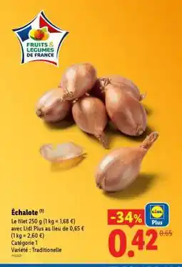 Lidl ÉCHALOTE offre