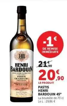 Super U Pastis Henri Bardouin 45° offre
