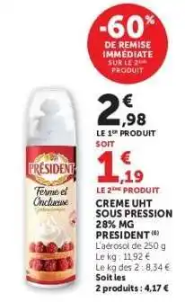 Super U CREME UHT SOUS PRESSION 28% MG PRESIDENT offre