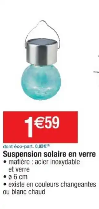 Cora x Carrefour Suspension solaire en verre offre