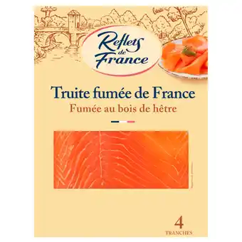 Carrefour Market Reflets de france truite fumée de france offre