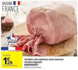 Carrefour Drive Madrange - jambon cuit supérieur sans couenne recette originale offre