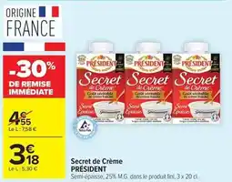 Carrefour Drive Président - secret de creme offre