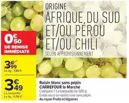 Carrefour Drive Carrefour - raisin blanc sans pépin le marché offre