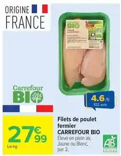 Carrefour Drive Carrefour - filets de poulet fermier bio offre