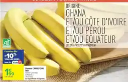 Carrefour Drive Carrefour - banane bio offre