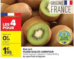 Carrefour Drive Carrefour - kiwi vert filiere qualite offre