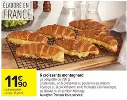 Carrefour Drive 6 croissants montagnard offre