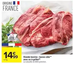 Carrefour Drive Viande bovine: basse côte avec os à griller offre