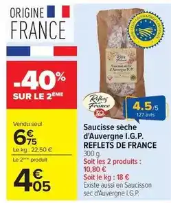 Carrefour Drive Reflets de france - saucisse sèche d'auvergne i.g.p offre