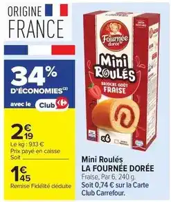Carrefour Drive La fournée dorée - mini roulés offre
