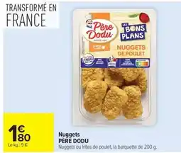 Carrefour Drive Père dodu - nuggets offre