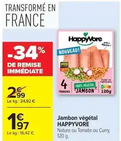 Carrefour Drive Happyvore - jambon végétal offre