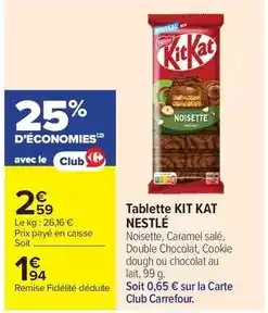 Carrefour Drive Nestlé - tablette kit kat offre