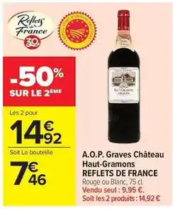 Carrefour Drive Reflets de france - a.o.p. graves château haut-gramons offre
