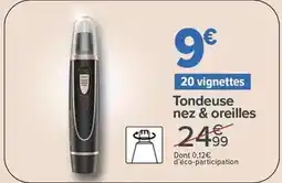 Carrefour Tondeuse nez & oreilles offre