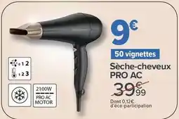 Carrefour Sèche-cheveux pro ac offre
