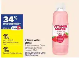 Carrefour Joker - vitamin water offre