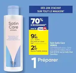 Carrefour Care - soin satin offre