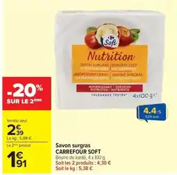 Carrefour Carrefour - savon surgras offre