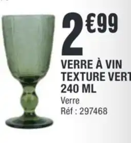 La Foir'Fouille Verre à vin texture vert offre