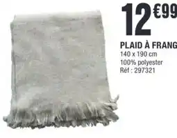 La Foir'Fouille Plaid à franges offre