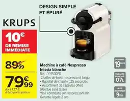 Carrefour Krups - machine à café nespresso inissia blanche offre