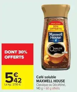 Carrefour Maxwell house - café soluble offre