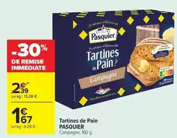 Carrefour Pasquier - tartines de pain offre