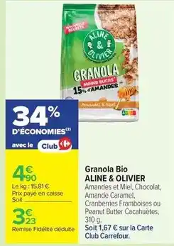 Carrefour Aline & olivier - granola bio offre