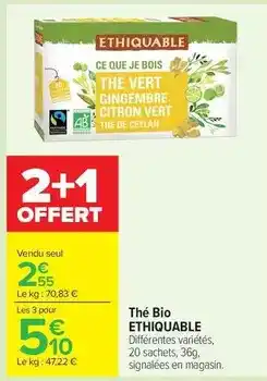 Carrefour Ethiquable - thé bio offre