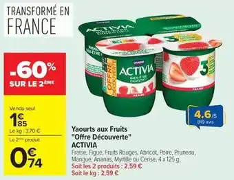 Carrefour Activia - yaourts aux fruits offre découverte offre