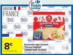 Carrefour Carrefour - emmental râpé fondant format familial classic offre