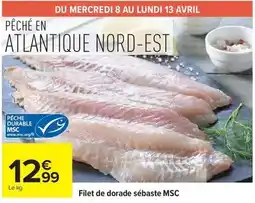 Carrefour Avril - filet de dorade sébaste msc offre