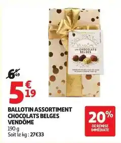 Auchan Supermarché Vendome - ballotin assortiment chocolats belges offre
