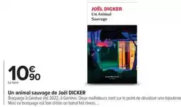 Carrefour Un animal sauvage de joël offre