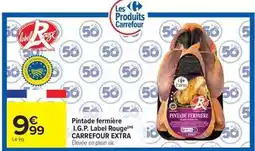 Carrefour Carrefour - pintade fermière i.g.p. label rouge extra offre