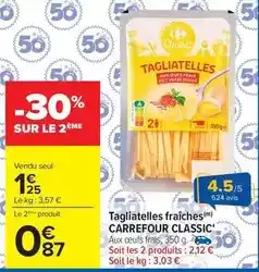 Carrefour Carrefour - tagliatelles fraîches classic offre