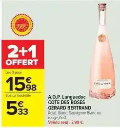 Carrefour Gérard bertrand - a.o.p. languedoc cote des roses offre