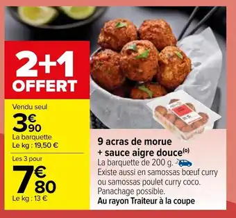 Carrefour 9 Acras de morue + sauce aigre douce offre