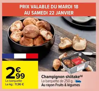 Carrefour Champignon shiitake offre