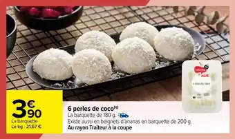 Carrefour 6 Perles de coco offre
