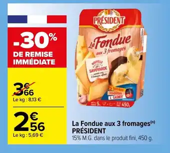 Carrefour La fondue aux 3 fromages offre