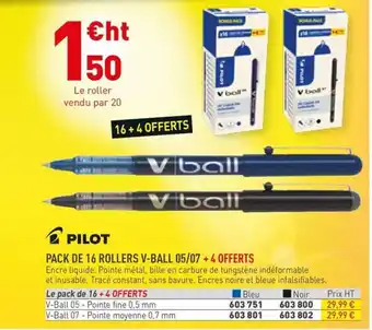 PILOT Pack de 16 rollers v-ball 05/07