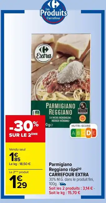 Carrefour Parmigiano reggiano râpé CARREFOUR EXTRA offre
