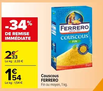 Carrefour Couscous FERRERO offre