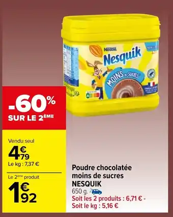 Carrefour Poudre chocolatée moins de sucres NESQUIK offre