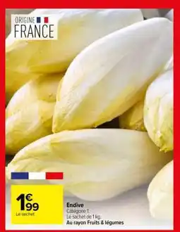 Carrefour ENDIVE offre