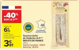 Carrefour Market Saucisse sèche de l'Ardèche I.G.P. REFLETS DE FRANCE offre